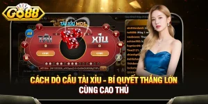 Cách Dò Cầu Tài Xỉu - Bí Quyết Thắng Lớn Cùng Cao Thủ