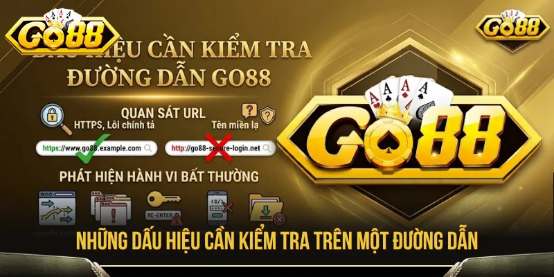 GO88 - Link Truy Cập rankquicker.in, Tải App Mới Nhất 2026 11 Các dấu hiệu cần dùng để kiểm tra đường dẫn GO88